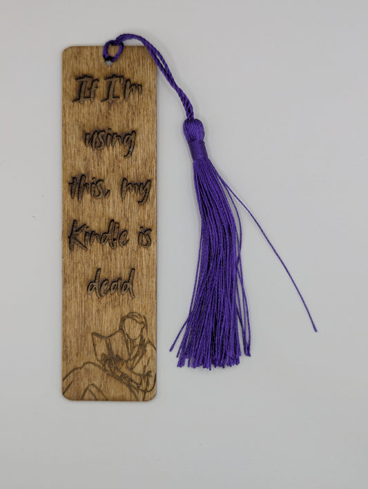 alt="Witty wooden bookmark engraved with ‘My Kindle is Dead’"